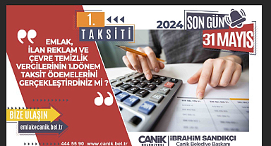 Canik’te vergi ödemeleri başladı: Son tarih 31 Mayıs