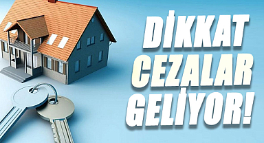 Dikkat cezalar geliyor!