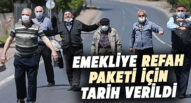 Emeklilere Refah Paketi: Tarih belli oldu ve detaylar açıklandı