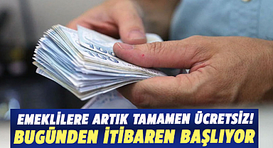 Emeklilere ücretsiz hizmet başlıyor