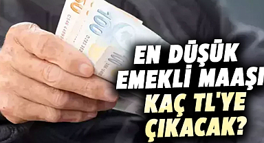 En düşük emekli maaşı temmuz ayında ne kadar olacak?