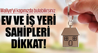 Ev ve iş yeri sahipleri dikkat!