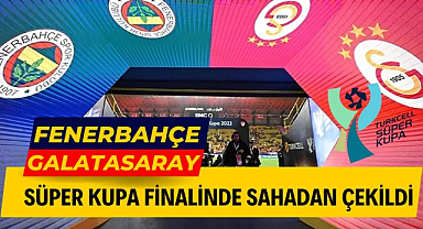 Fenerbahçe Süper Kupa finalinde sahadan çekildi
