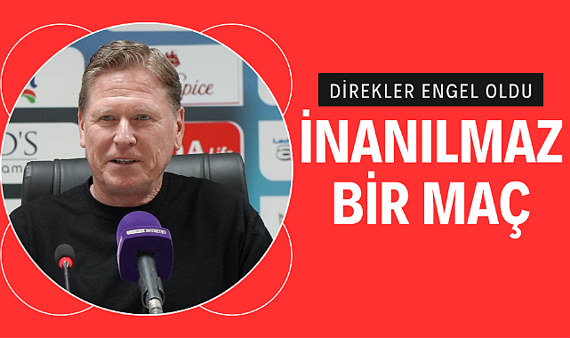 Gisdol: 'İnanılmaz bir maç 3 topumuz direkten döndü'
