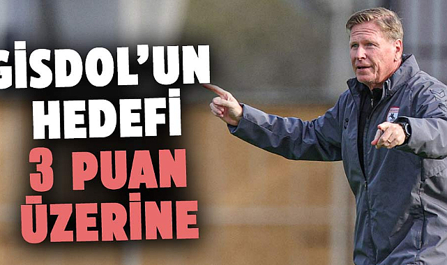 Gisdol'un hedefi 3 puan üzerine
