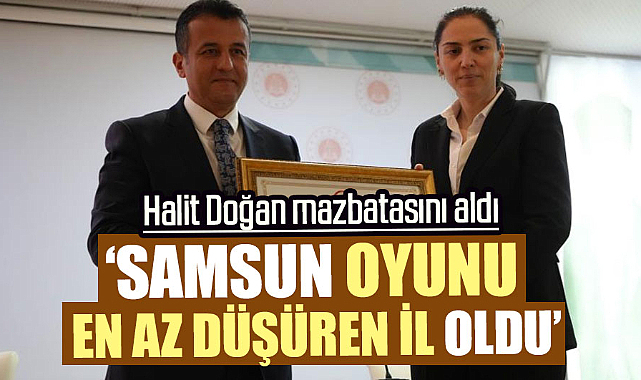 Halit Doğan: Samsun oyunu en az düşüren il oldu