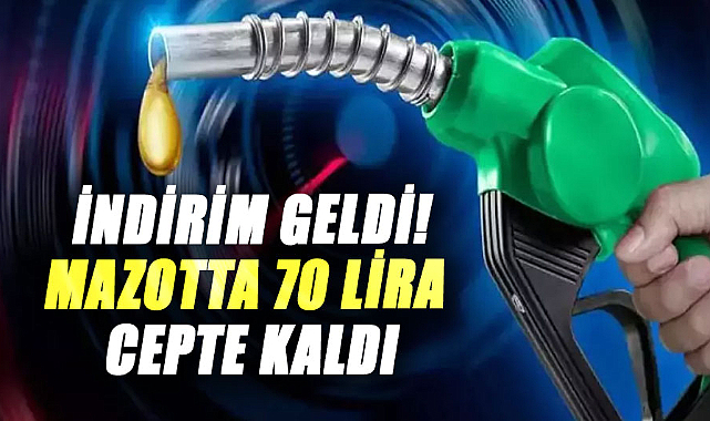 İndirim geldi! Mazotta 70 lira cepte kaldı
