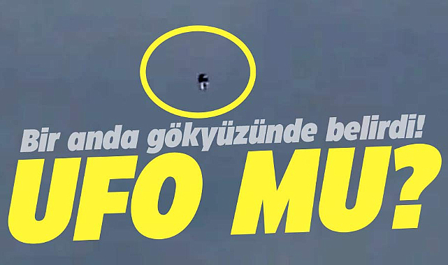 İstanbul Avcılar'da UFO iddiası! Gökyüzünde biranda belirdi!