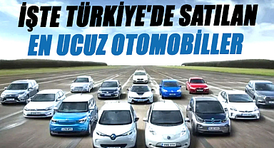 İşte Türkiye'de satılan en ucuz otomobiller