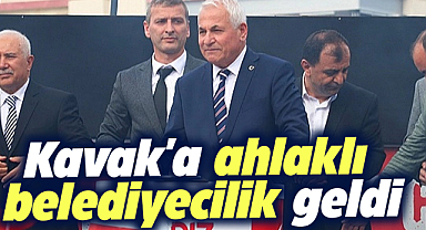 Kavak'a ahlaklı belediyecilik geldi