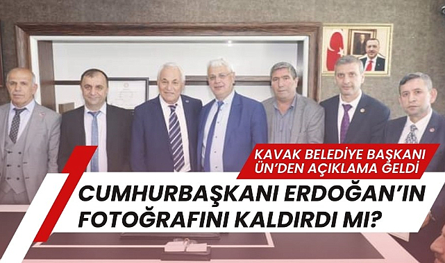 Kavak'ta Cumhurbaşkanı Erdoğan fotoğrafı krizine yalanlama