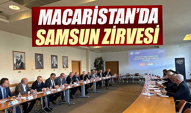 Macaristan’da Samsun zirvesi