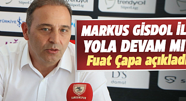 Markus Gisdol ile yola devam mı? Fuat Çapa açıkladı
