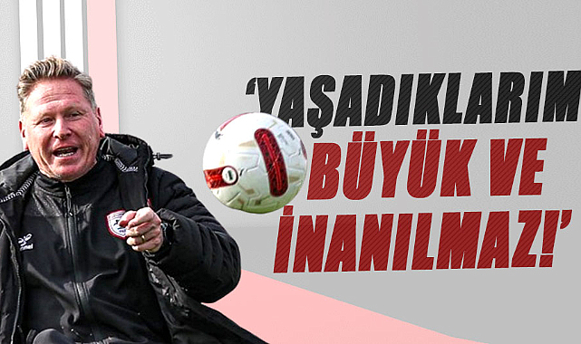 Markus Gisdol: Yaşadıklarım büyük ve inanılmaz!