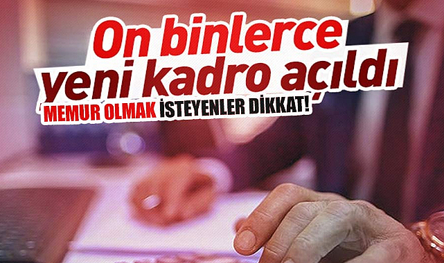 Memur olmak isteyenler dikkat! Kamuda yüzlerce kadro açıldı