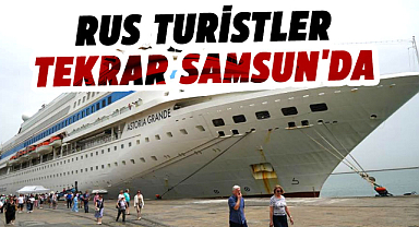 Rus turistler tekrar Samsun'da