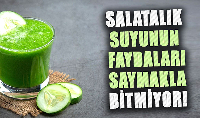 Salatalık suyunun faydaları saymakla bitmiyor!