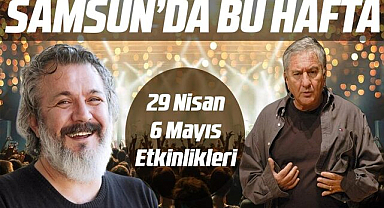 Samsun'da 29 Nisan-6 Mayıs etkinlikleri
