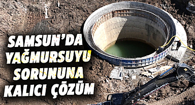 Samsun’da yağmursuyu sorununa kalıcı çözüm
