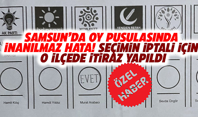 Samsun'un Bafra ilçesinde yerel seçimin iptali için itiraz yapıldı