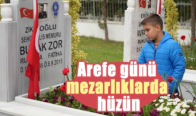 Samsunlular arefe günü mezarlıklara akın etti