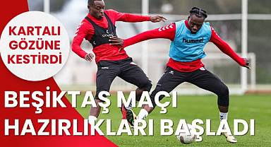 Samsunspor Beşiktaş maçı hazırlıklarına başladı 