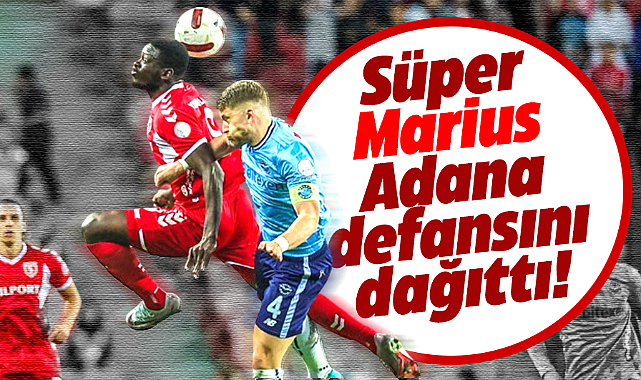 Samsunspor'da Marius Adana defansına ecel teri döktürdü! İki topu direkten döndü