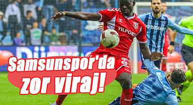 Samsunspor'da zor viraj!