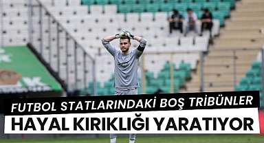 Türkiye'deki futbol statları boş tribünlerle hayal kırıklığı yaratıyor