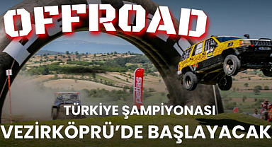 Türkiye Offroad Şampiyonası Vezirköprü'de start alıyor