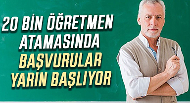 20 bin sözleşmeli öğretmen ataması başvuruları başlıyor