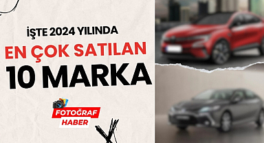 2024 yılında en çok hangi otomobil markası satış yaptı? İşte o dev firmalar...