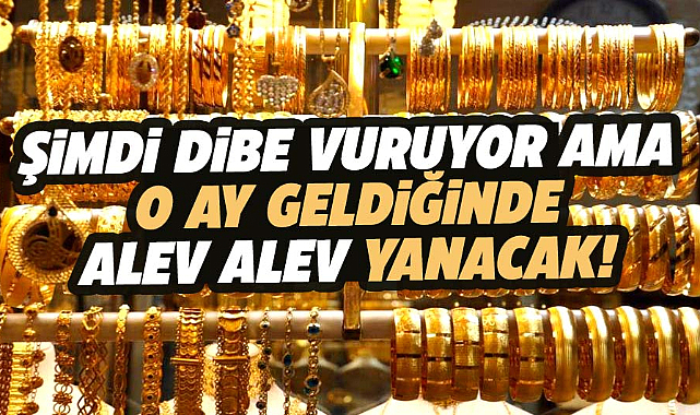 Altın fiyatı için flaş açıklama! Şimdi düşüyor ama o ay geldiğinde alev alev yanacak