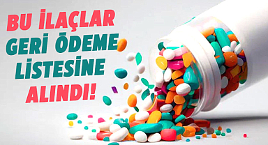 Bu ilaçlar geri ödeme listesine alındı! Bakan duyurdu
