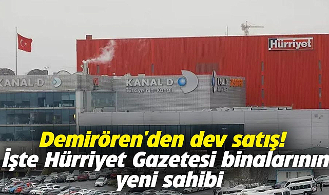 Demirören'den dev satış! Hürriyet Gazetesi binalarının yeni sahibi Ziraat Bankası oldu!