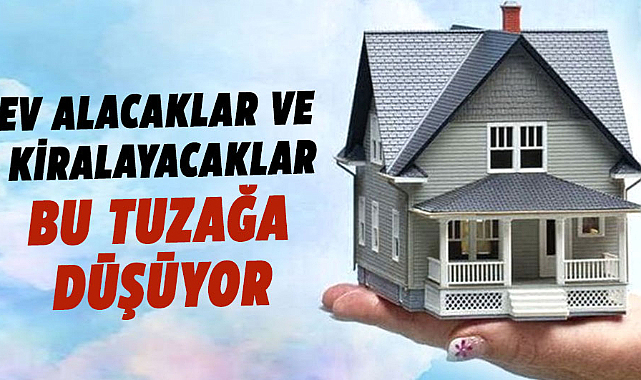 Dolandırıcılıkta yeni yöntem: Ev ve kira fiyatlarıyla oynama