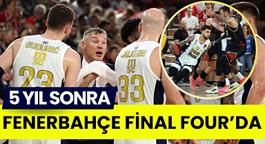 Fenerbahçe 5 yıl aradan sonra Euroleague Final Four'da