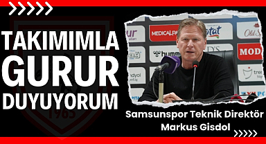 Gisdol: 'Samsunspor ile ne kadar gurur duysam az'
