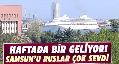 Haftada bir geliyor! Samsun’u Ruslar çok sevdi