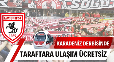 Karadeniz derbisinde Samsunspor taraftarına ulaşım ücretsiz
