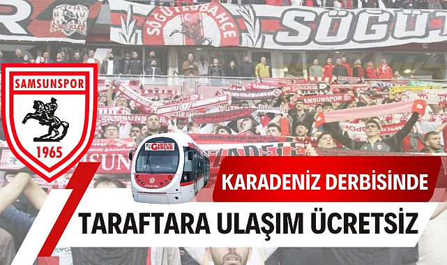 Karadeniz derbisinde Samsunspor taraftarına ulaşım ücretsiz