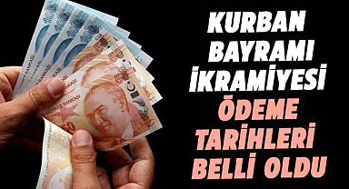 Kurban bayramı ikramiyesi ödeme tarihleri belli oldu