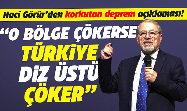 Naci Görür'den korkutan deprem açıklaması! Türkiye diz üstü çöker!