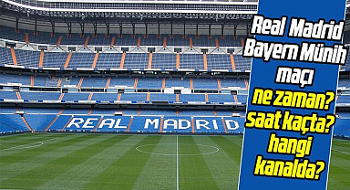 Real Madrid - Bayern Münih maçı şifresiz mi, ne zaman, saat kaçta?