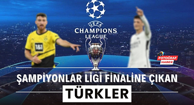 Şampiyonlar Ligi'nde finale çıkan takımlardaki Türk futbolcular