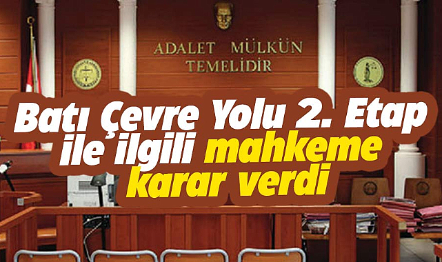 Samsun'da Batı Çevre Yolu 2. Etap imar planına yürütmeyi durdurma