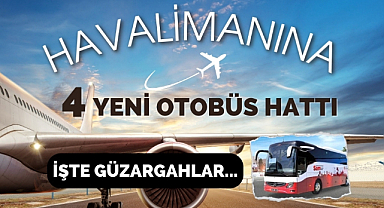 Samsun'da havalimanı ulaşımını SAMAIR 4 hatla sağlayacak