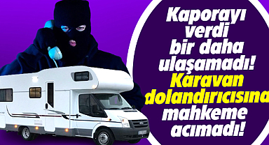 Samsun'da karavan dolandırıcısına hapis cezası
