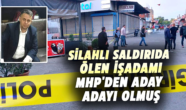 Samsun'da silahlı saldırıda öldürülen Asım Cerrah MHP'den aday adayı olmuş