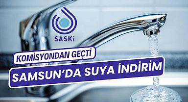 Samsun'da suda indirim komisyondan geçti